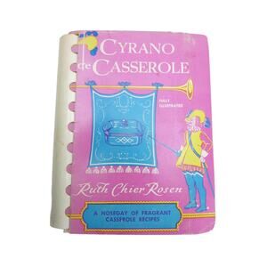 Vintage Small Cookbook Cyrano de Casserole A Nosegay of Fragrant Recipes